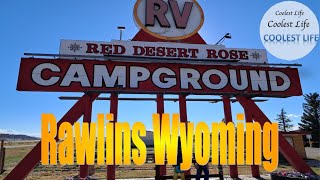 RV Park  Red Desert Rose  Rawlins Wyoming  Should you stay here Why did we leave [upl. by Tabib777]