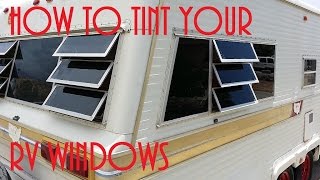 Tinting your RV windows [upl. by Forelli670]