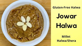 Jowar Sorghum Halwa  GlutenFree Halwa  Millet Halwa Sheera  Healthy Halwa Recipe [upl. by Okiek]