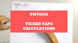 Physics  Ticker Tape Calculations [upl. by Limaj303]