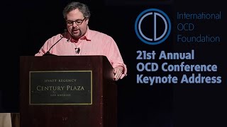 Ethan Smiths 2014 Keynote at the IOCDF Annual OCD Conference [upl. by Zebapda]