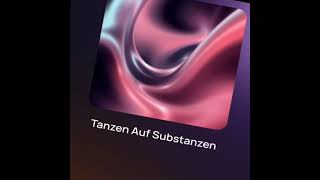 Tanzen auf Substanzen [upl. by Hareehat]