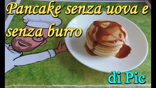 Pancake senza uova e burro Bimby Pic Tm6 Tm5 Tm31 Tm21 Thermomix [upl. by Calia]