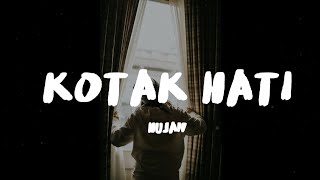 Hujan  Kotak Hati Lirik [upl. by Ube]