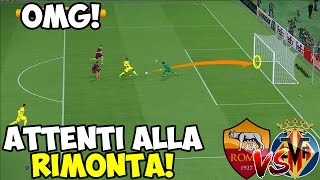 ATTENTI ALLA RIMONTA ROMAVILLARREAL PES 2017 ITA [upl. by Grekin]