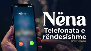 Nëna  Telefonata e rëndësishme [upl. by Iila]