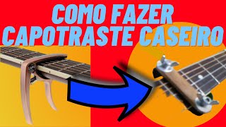 Como Fazer Capotraste Caseiro  Passo a Passo [upl. by Ettennahs]