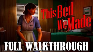 This Bed We Made  Full Walkthrough  FULL GAME [upl. by Lledniw]