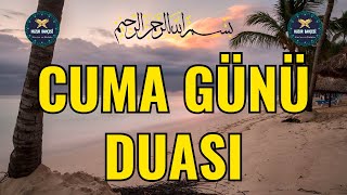 Cuma Günü Duası  Günümüzü Bereketli Eyle Allahım AMİN [upl. by Adnorahs89]