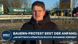 BAUERNPROTEST IN DEUTSCHLAND Das ist erst der Anfang „Mittwoch könnte es richtig spannend werden“ [upl. by Anitnuahs882]