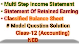 Multi step income statement Statement of retained earningBalance sheetClass12NEBSolution [upl. by Clayborn211]