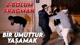 BİR UMUTTUR YAŞAMAK 2 BÖLÜM FRAGMANI [upl. by Enahpad]