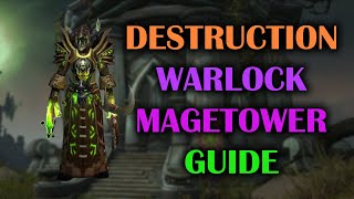 Destruction Warlock  Mage Tower  Guide  Voice  Dragonflight Season 4 1027 [upl. by Eerhs]