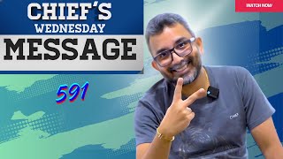 Chief’s Wednesday Message 591 [upl. by Aninat403]