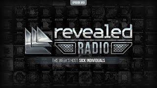 Revealed Radio 093  SICK INDIVIDUALS [upl. by Maddis]