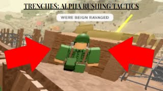 Alpha  Trenches Roblox Rushing Tactics Tutorial [upl. by Airpal]