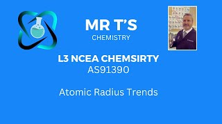 Periodic Trends Atomic Radius  L3 NCEA Chemistry AS91390 [upl. by Anthe421]