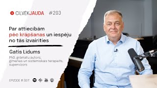 203 Par attiecībām pēc krāpšanas un iespēju no tās izvairīties  GATIS LĪDUMS [upl. by Arrio]