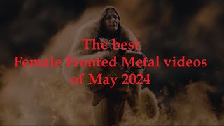 The best Female Fronted Metal videos of May 2024 [upl. by Ahsimat]