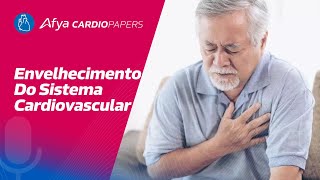 Envelhecimento do Sistema Cardiovascular [upl. by Poulter]