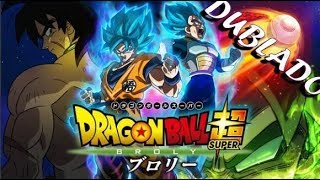 「ＡＭＶ」Dragon Ball Super  Filme Broly Dublado FULL HD 60 FPS 2018 [upl. by Molloy334]