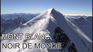 Mont Blanc Noir de Monde  DOCUMENTAIRE [upl. by Anaitat792]