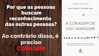 Livro em Áudio  A Coragem de Não Agradar 📕🎧 [upl. by Acisey]