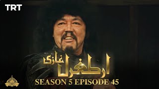 Ertugrul Ghazi Urdu  Episode 45  Season 5 [upl. by Noirad]