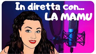 IN DIRETTA CON quot La MAMU  EMANUELA ESPOSITOquot [upl. by Dolorita329]