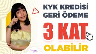 KYK KREDİSİ GERİ ÖDEMESİ 3 KAT OLABİLİR [upl. by Godric199]