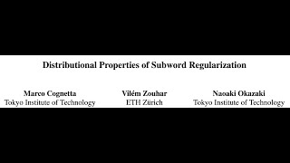 EMNLP 2024 Distributional Properties of Subword Regularization [upl. by Leicam304]