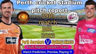 BBL 2024 Perth Scorchers vs Sydney Sixers 38th Match Prediction SCO vs SIX Dream11  Live [upl. by Elocen98]