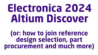 Altium Discover at Electronica 2024 [upl. by Shela]