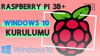 Raspberry Pi 3B Windows 10 Arm Kurulumu [upl. by Corby]