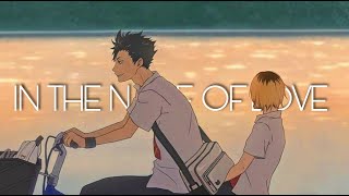 AMV Kuroken  In the name of love  Nekoma High  Haikyuu [upl. by Yendirb]