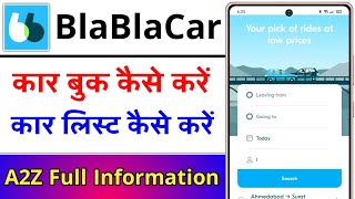 BlaBlaCar App Kaise Use Kare  How To Use BlaBlaCar App  BlaBla Car Kaise Book Kare [upl. by Enidlareg]