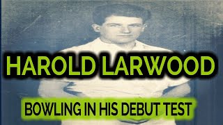 HAROLD LARWOOD BOWLING IN HIS DEBUT TEST AT LORDS [upl. by Subak973]