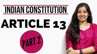 Article 13 of Indian Constitution with Case Laws  Part 2  133 amp 134 [upl. by Aiek]