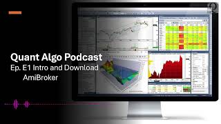 E1 Podcast Intro and Download AmiBroker [upl. by Eillah]