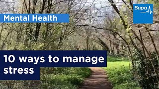 10 ways to manage stress  Mental Health  Bupa Health [upl. by Hooker]