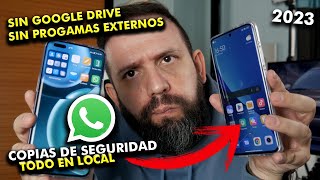 🚨 COMO PASAR COPIA de SEGURIDAD WhatsApp en LOCAL sin APPS y SIN GOOGLE [upl. by Aehta]