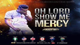 OH LORD SHOW ME MERCY  NSPPD  31ST JULY 2024 [upl. by Airdnekal]