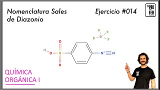 Nomenclatura de sales de diazonio ejercicio 014 [upl. by Nialb849]