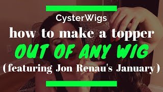 CysterWigs Wig Tip How to make a topper out of any wig featuring January by Jon Renau in 10RH16 [upl. by Ycrem]