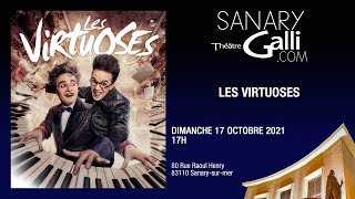 Les Virtuoses  Dimanche 17 Octobre 2021  Théâtre Galli [upl. by Altis]