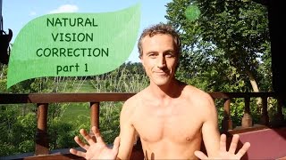 Natural Vision Correction  part 1  Sammys Simple Solutions 20 [upl. by Neri145]