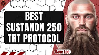 BEST Sustanon 250 TRT Protocol [upl. by Plato]