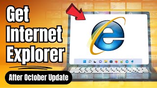 How to Get INTERNET EXPLORER back in Windows 1110  2024 [upl. by Ennaer385]