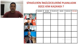 SİYASETÇİLERİN İNGİLİZCELERİNİ PUANLADIK  SİZCE KİM KAZANDI [upl. by Ramak]