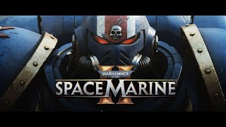 🔴 Warhammer 40000 Space Marine 2 [upl. by Gilbertson]